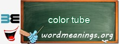 WordMeaning blackboard for color tube